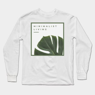 Minimalist Living Long Sleeve T-Shirt